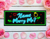 Image of Will You Marry Me Banner Personalized Text Marriage Proposal Vinyl Banner Neon Sign 3'x8' GraphixPlace