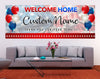 Image of Welcome Home Military Banner | | Personalized Banner | Memorial Day Banner | Patriotic Banner | Vinyl Indoor/Outdoor  Sign GraphixPlace