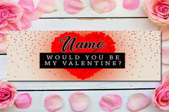 Personalized Name Would You Be My Valentine Banner GraphixPlace
