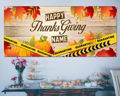 Quarantined Personalized Thanksgiving Banner Sign GraphixPlace
