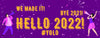 Image of Hello 2022 Bye 2021 We Made it Happy New Year Banner 7 Sizes GraphixPlace