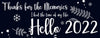 Image of Hello 2022 New Years Banner Thanks for the Memories 7 Sizes GraphixPlace